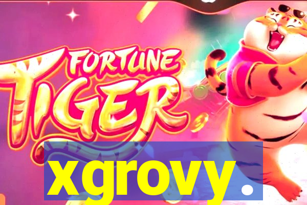 xgrovy.