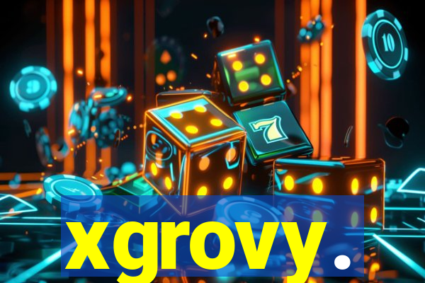 xgrovy.