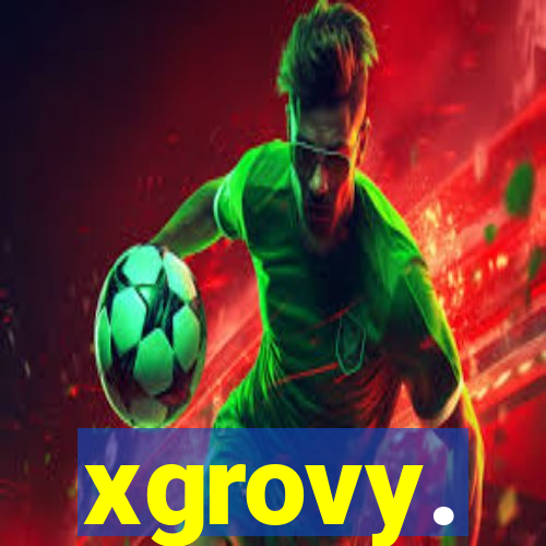 xgrovy.