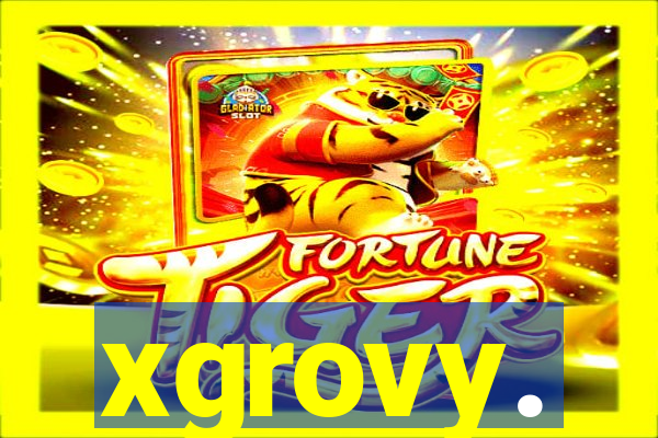 xgrovy.