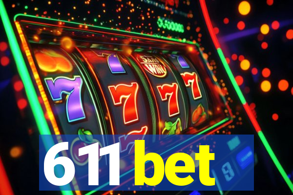 611 bet