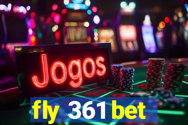 fly 361 bet