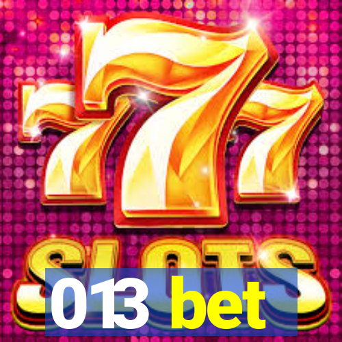 013 bet