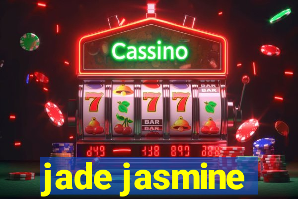 jade jasmine