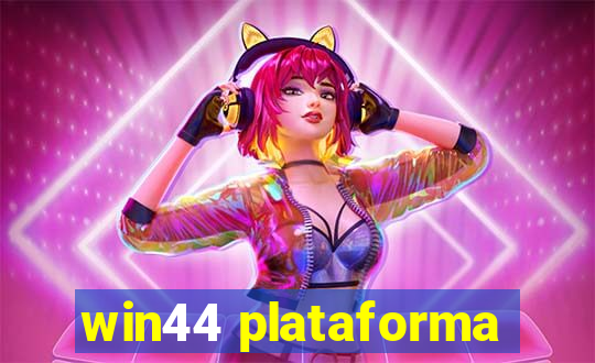win44 plataforma