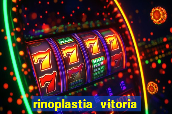 rinoplastia vitoria da conquista