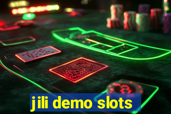 jili demo slots