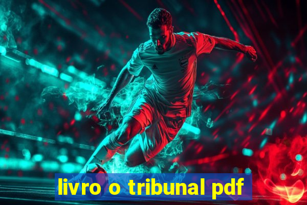 livro o tribunal pdf