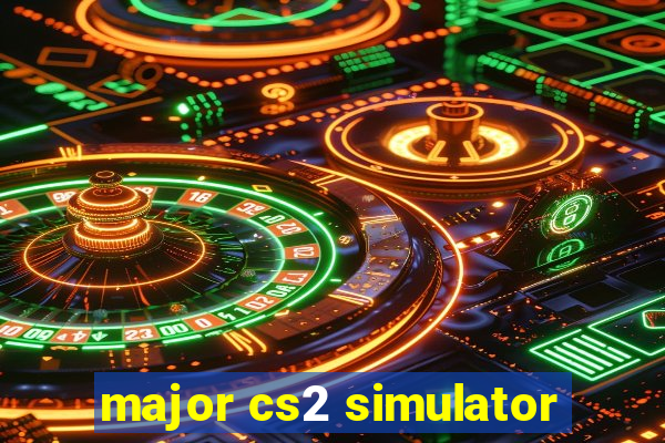 major cs2 simulator