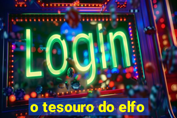 o tesouro do elfo