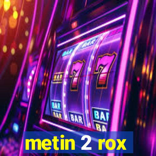 metin 2 rox