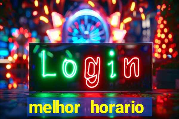 melhor horario fortune rabbit