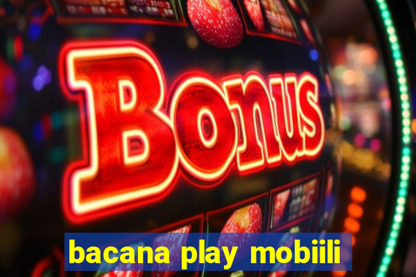 bacana play mobiili