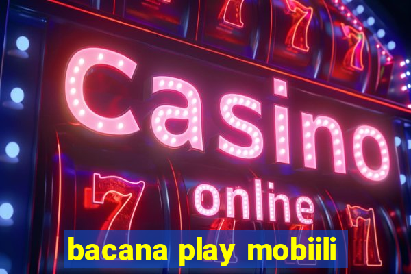 bacana play mobiili