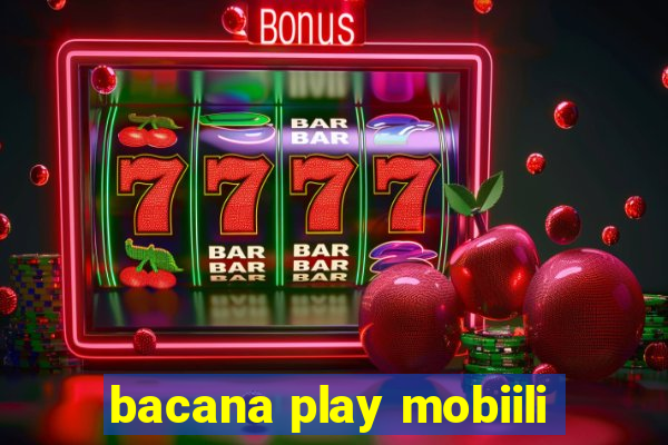 bacana play mobiili