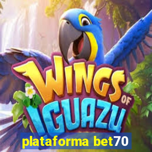 plataforma bet70
