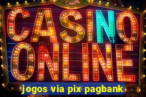 jogos via pix pagbank