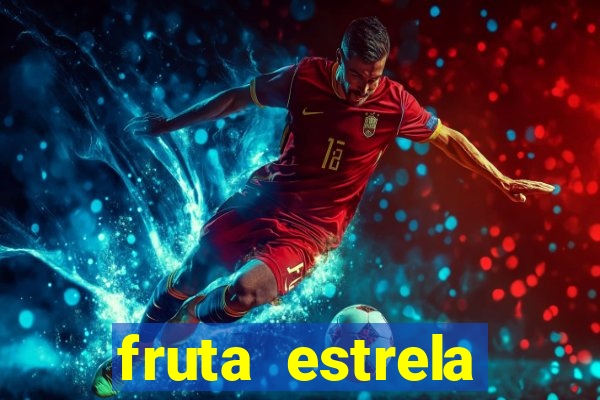 fruta estrela stardew valley id