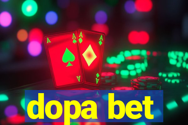 dopa bet
