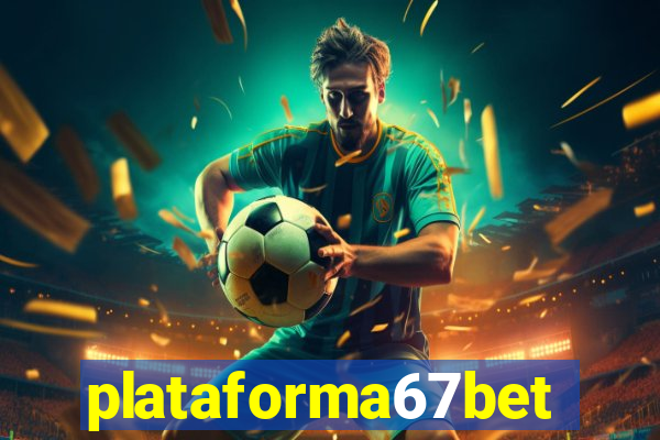 plataforma67bet.com