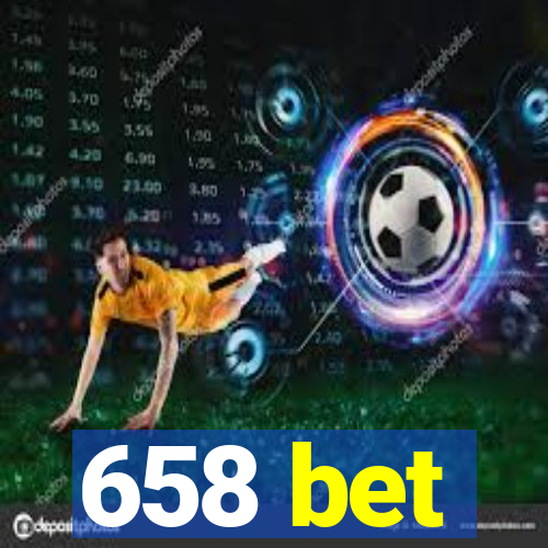 658 bet