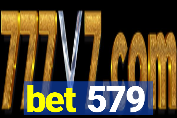 bet 579