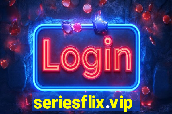 seriesflix.vip
