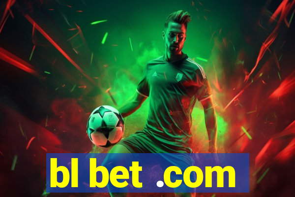 bl bet .com