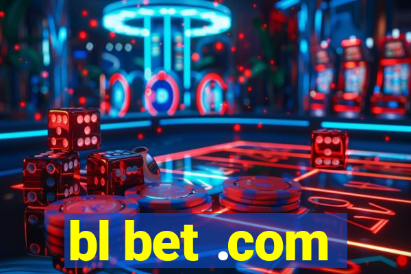 bl bet .com