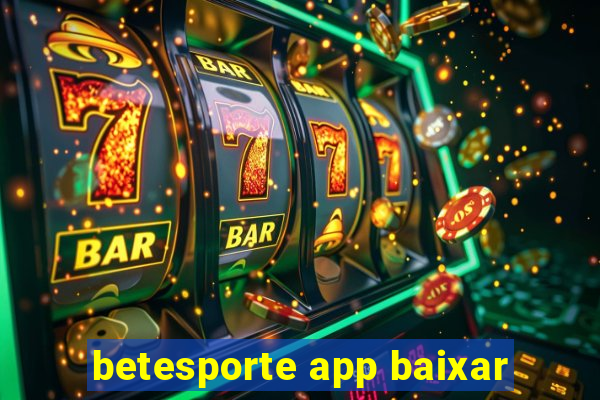 betesporte app baixar