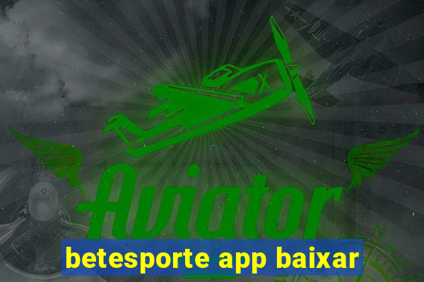 betesporte app baixar