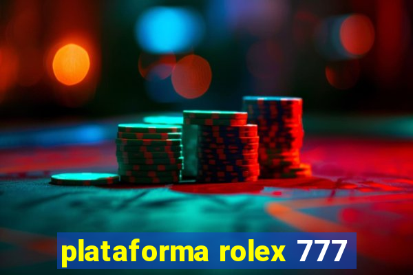 plataforma rolex 777