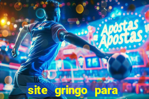 site gringo para ganhar dinheiro
