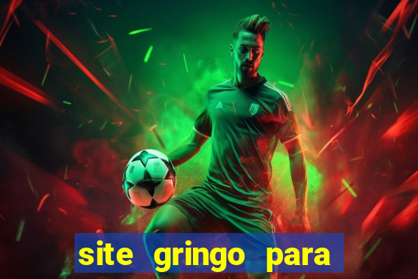 site gringo para ganhar dinheiro