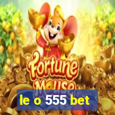 le o 555 bet