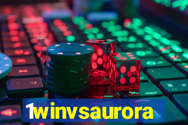 1winvsaurora