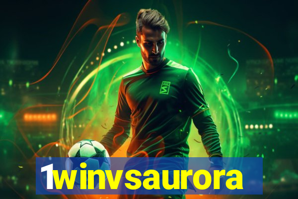 1winvsaurora