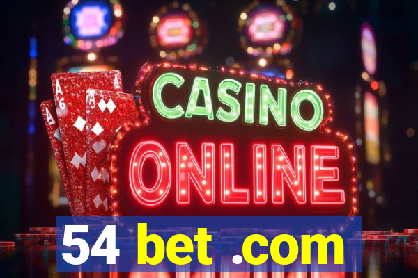 54 bet .com