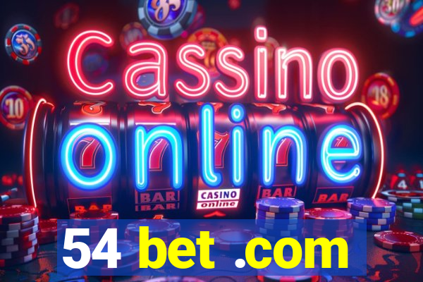 54 bet .com
