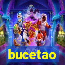 bucetao