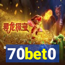70bet0