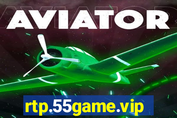 rtp.55game.vip