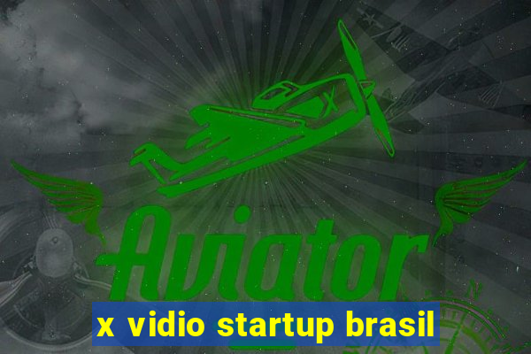 x vidio startup brasil