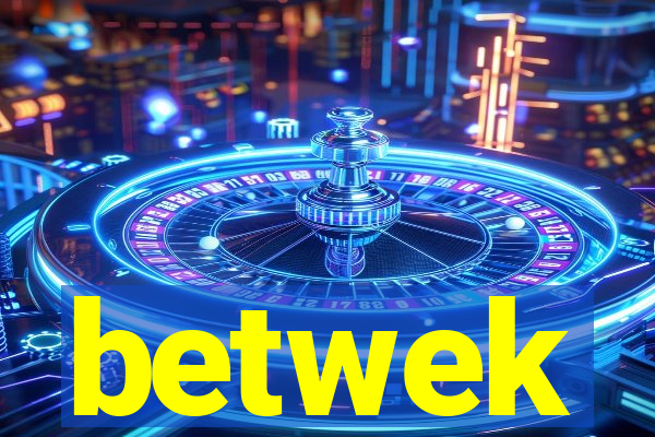 betwek