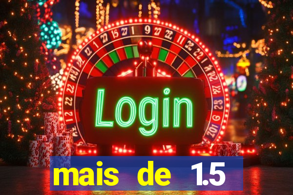 mais de 1.5 escanteios o que significa