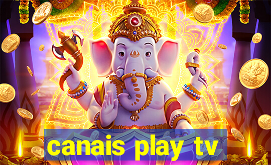 canais play tv
