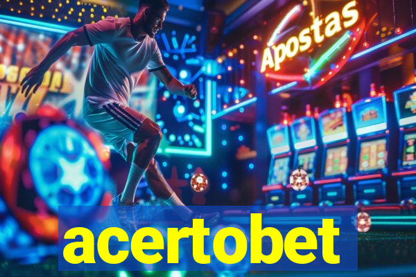acertobet
