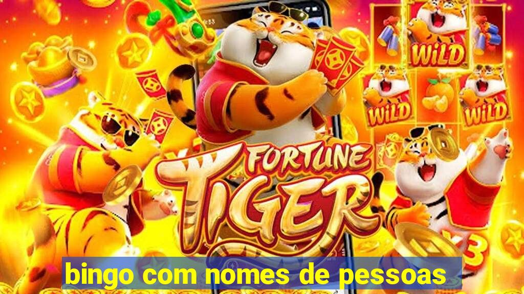 bingo com nomes de pessoas