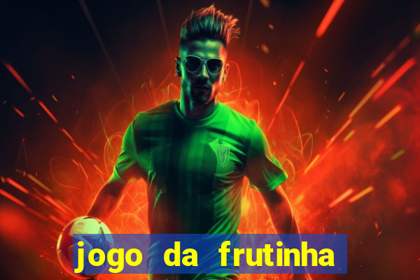 jogo da frutinha paga mesmo