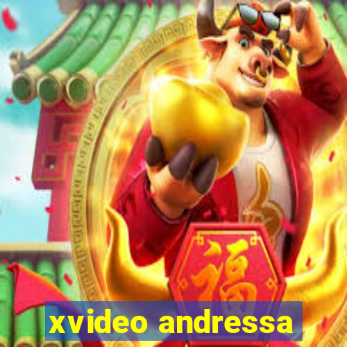 xvideo andressa